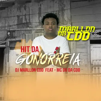 Hit da Gonorreia by DJ Marllon CDD