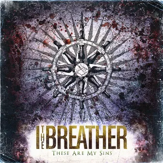 These Are My Sins by I The Breather