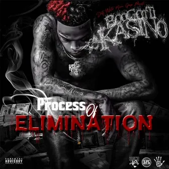 Process of Elimination by Boogotti Kasino