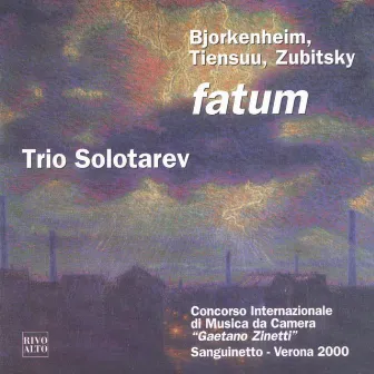 Zubitsky: Suite dei Carpazi / Fatum - Bjorknheim: Four Glances - Tiensuu: Mutta / Aion (Concorso Internazionale di Musica da Camera 