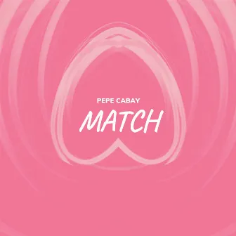 Match by Pepe Cabay