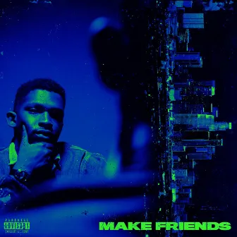 Make Friends by Sealy Troh