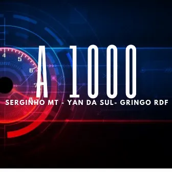 A 1000 by Mc Serginho MT