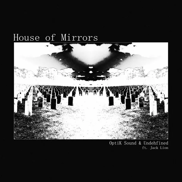 House Of Mirrors