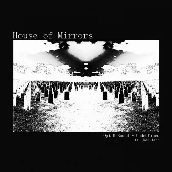 House Of Mirrors by OptiK Sound