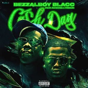 Cash Day by BezzalBoyBlacc