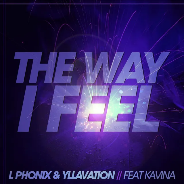 The Way I Feel (feat. Kavina)