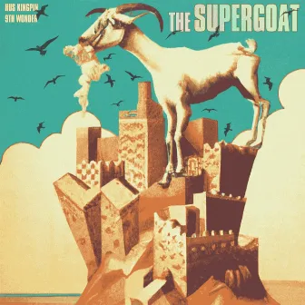 The Supergoat by Hus KingPin