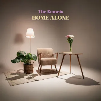 Home Alone by The Komets