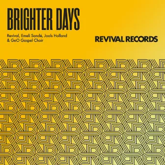 Brighter Days (feat. Jools Holland) by Revival House Project