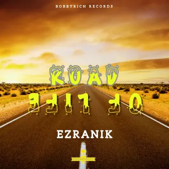 Road of Life by Ezranik