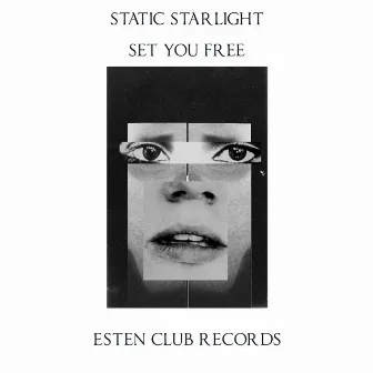 Set You Free by Static Starlight