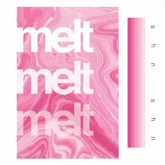 Melt by 