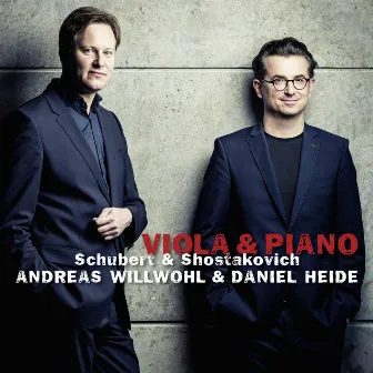 Schubert & Shostakovich: Viola & Piano by Andreas Willwohl