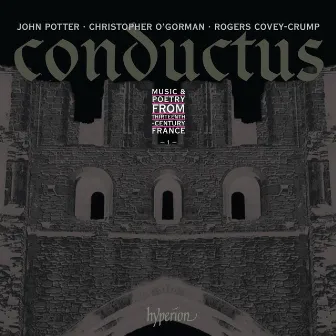 Conductus, Vol. 1: Music & Poetry from 13th-Century France by Rogers Covey-Crump