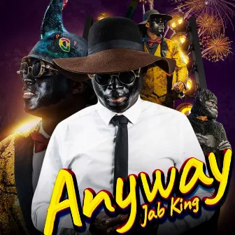 AnyWay by Jab King