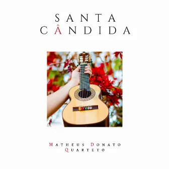 Santa Cândida by Matheus Donato