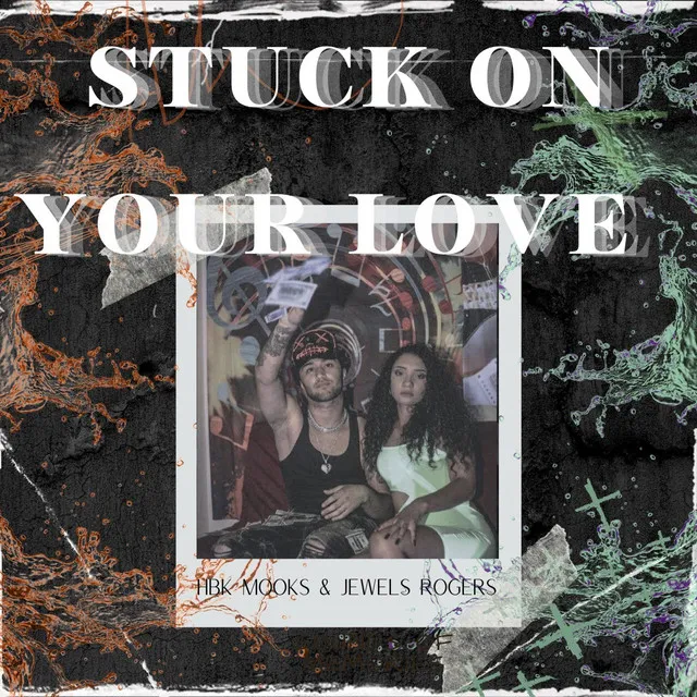 Stuck On Your Love