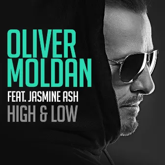 High & Low (feat. Jasmine Ash) by Oliver Moldan