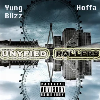 Unyfied Rollers by Hoffa