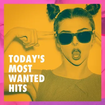 Today's Most Wanted Hits by Unknown Artist