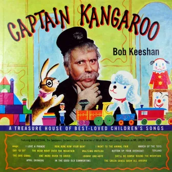 Captain Kangaroo by Bob Keeshan