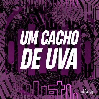 Um Cacho de Uva by Mc Oliver