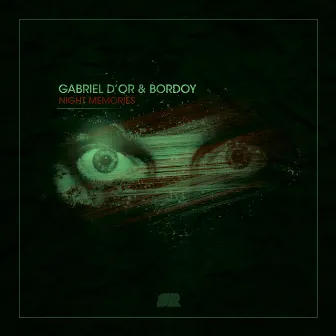 Night Memories Part.2 by Gabriel D'or & Bordoy