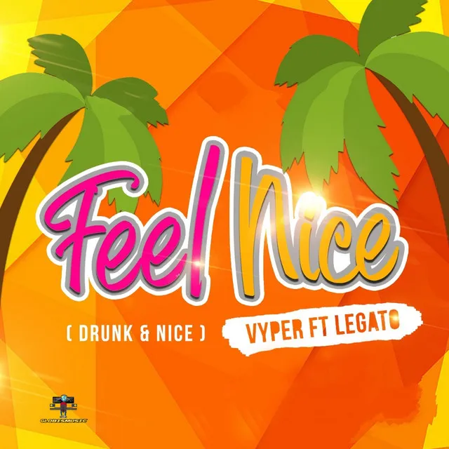 Feel Nice (Drunk & Nice)