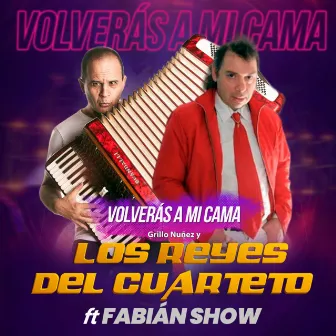 Volverás a mi cama by Los Reyes del Cuarteto