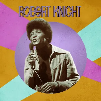 Presenting Robert Knight by Robert Knight