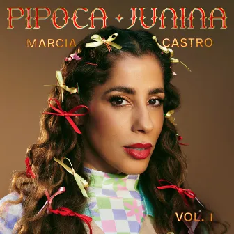 Pipoca Junina, Vol. 1 by Márcia Castro