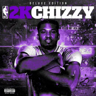 2k Chizzy Deluxe Edition by Chizzy