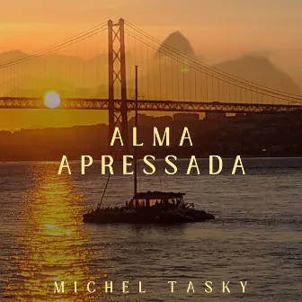 Alma Apressada by Michel Tasky