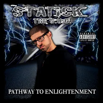 Pathway To Enlightenment by Statick the S.U.G.