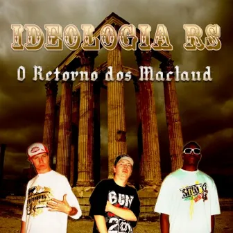 O Retorno dos Maclaud by Ideologia RS