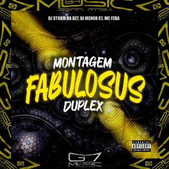 Montagem Fabulosus Duplex by DJ Menor C7