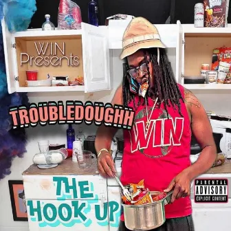 The Hookup by Trouble Doughh/Wise Intelligent Nation