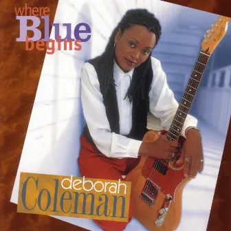 Where Blue Begins by Deborah Coleman