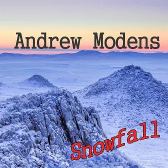 Snowfall by Andrew Modens