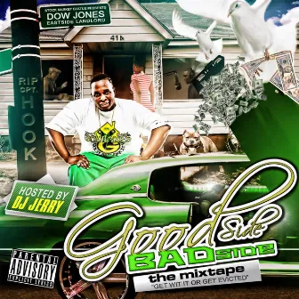 Goodside/ Badside Mixtape by Dow Jones Eastside Landlord