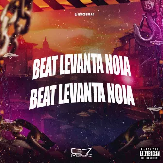 Beat Levanta Noia by DJ Marcos da Z.O