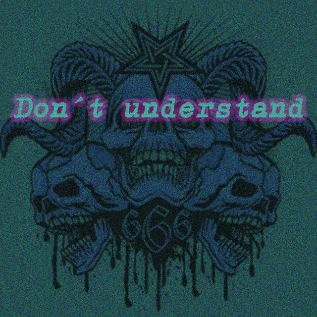 Don´t understand