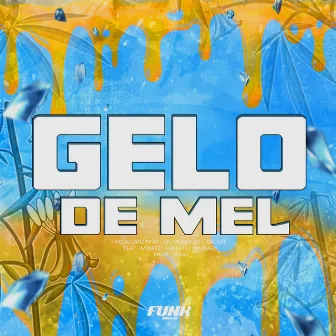 Gelo de Mel by Daluks