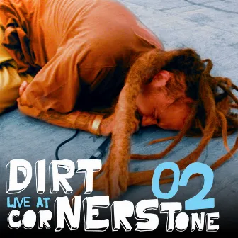 Live at Cornerstone '02 by Jeremiah Dirt