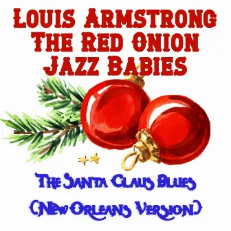 The Santa Claus Blues (New Orleans Version) by Red Onion Jazz Babies