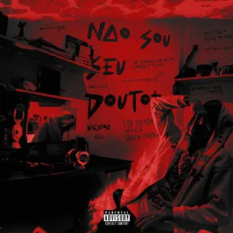 Não Sou Seu Doutor by Uchôa