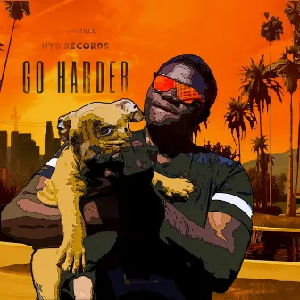 Go Harder by BK Humble