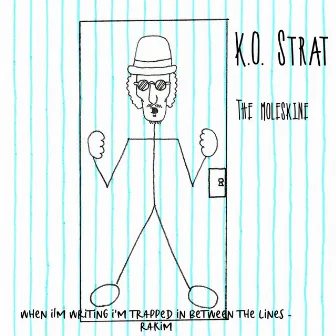 The Moleskine by K.O. Strat