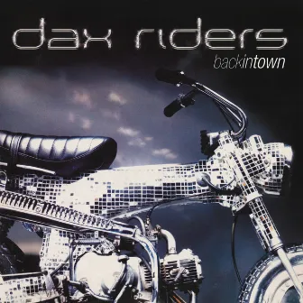 Back In Town by Dax Riders